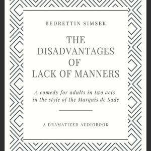 The Disadvantages of Lack of Manners, Bedrettin Simsek