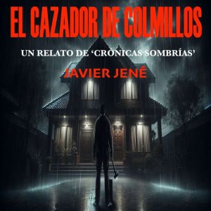 El cazador de colmillos, Javier Jene
