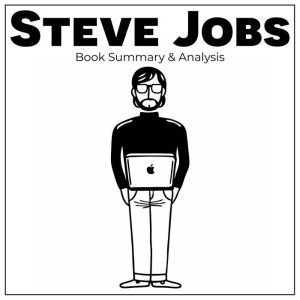Steve Jobs Book Summary Analysis, Thomas Reed