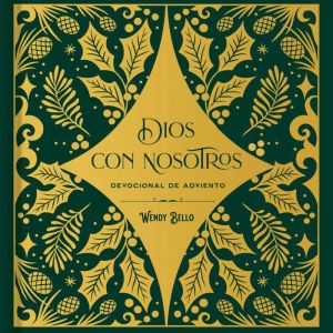 Dios Con Nosotros: Devocional de Adviento