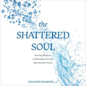 The Shattered Soul, Colleen Ramser