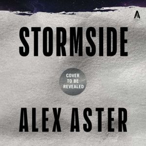 Stormside, Alex Aster