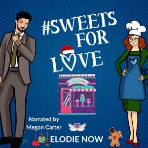 Sweets For Love, Elodie Now