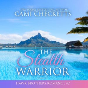 The Stealth Warrior, Cami Checketts