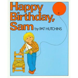 Happy Birthday, Sam, Pat Hutchins