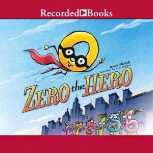 Zero the Hero, Joan Holub