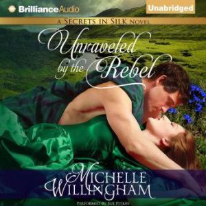 Unraveled by the Rebel, Michelle Willingham
