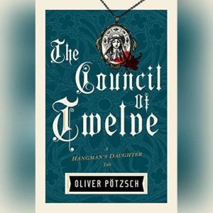 The Council of Twelve, Oliver Potzsch