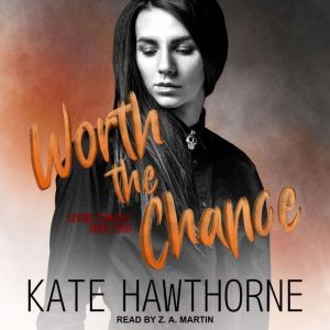 Worth the Chance, Kate Hawthorne