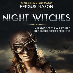 Night Witches, Fergus Mason