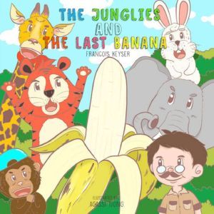 The Junglies and the Last Banana, Francois Keyser