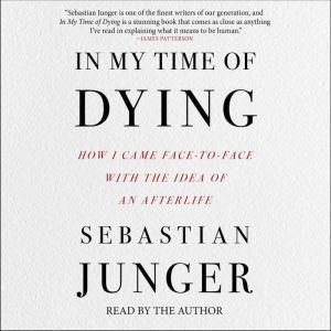 In My Time of Dying, Sebastian Junger