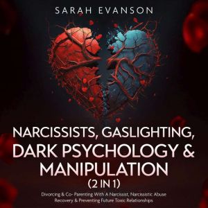 Narcissists, Gaslighting, Dark Psycho..., Sarah Evanson