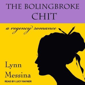 The Bolingbroke Chit, Lynn Messina
