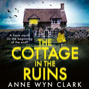 The Cottage in the Ruins