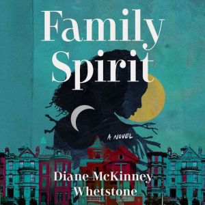 Family Spirit: A Novel