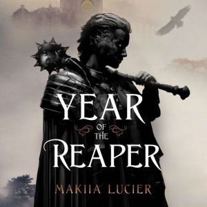 Year of the Reaper, Makiia Lucier