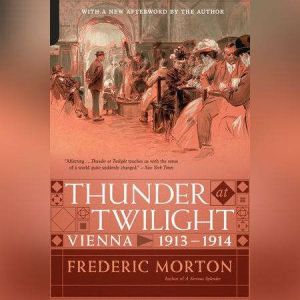Thunder at Twilight, Frederic Morton