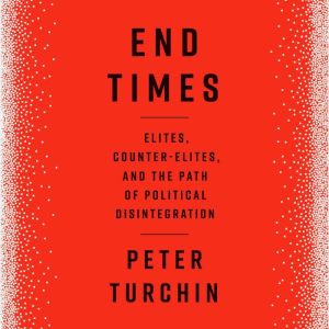 End Times, Peter Turchin