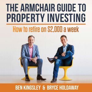 The Armchair Guide To Property Invest..., Ben Kingsley