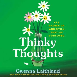 Thinky Thoughts: All Grown Up and Still Just as Confused