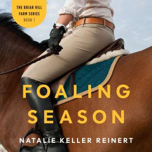 Foaling Season, Natalie Keller Reinert