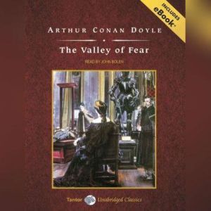 The Valley of Fear, Sir Arthur Conan Doyle