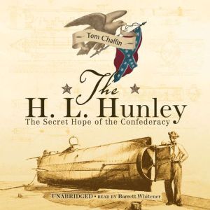 The H. L. Hunley, Tom Chaffin