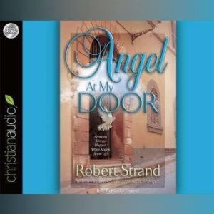 Angel At My Door, Robert  Strand