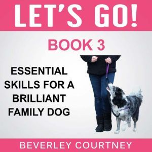 Lets Go! Essential Skills for a Bril..., Beverley Courtney