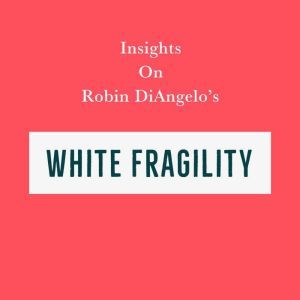 Insights on Robin DiAngelos White Fr..., Swift Reads