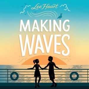 Making Waves, Lee Heart