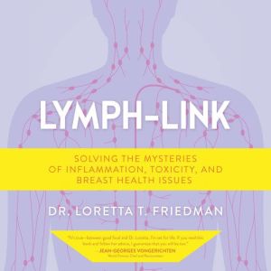 LymphLink, Dr. Loretta T. Friedman