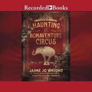 The Haunting at Bonaventure Circus, Jamie Jo Wright