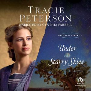 Under the Starry Skies, Tracie Peterson