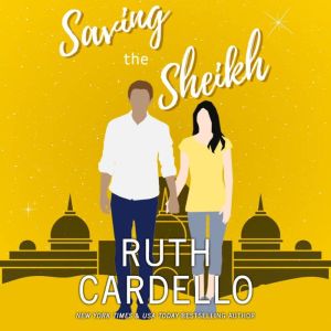 Saving the Sheikh, Ruth Cardello