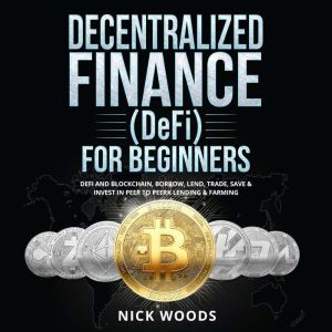 Decentralized Finance DeFi for Begi..., Nick Woods
