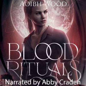 Blood Rituals: A Cait Reagan Novel