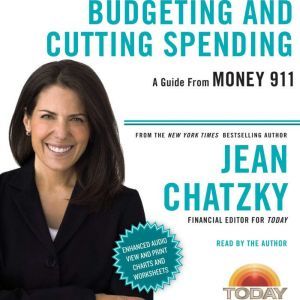 Money 911 Budgeting and Cutting Spen..., Jean Chatzky