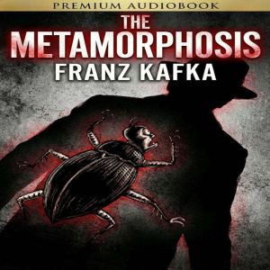 The Metamorphosis, Franz Kafka