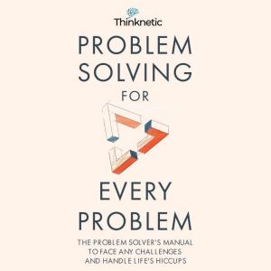 Problem Solving for Every Problem, Thinknetic