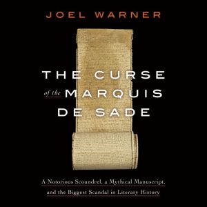 The Curse of the Marquis de Sade, Joel Warner