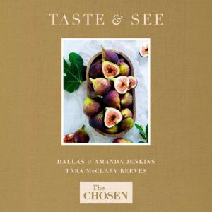 The Chosen Presents Taste and See, Amanda Jenkins