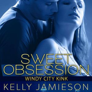Sweet Obsession, Kelly Jamieson