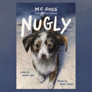 Nugly, M. C. Ross