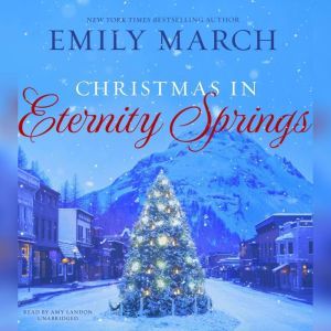 Christmas in Eternity Springs, Emily March