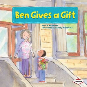 Ben Gives a Gift, Sara E. Hoffmann