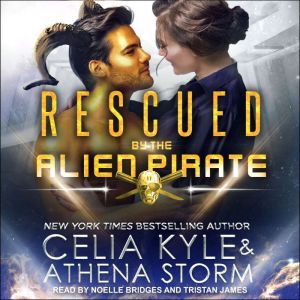Rescued by the Alien Pirate, Celia Kyle