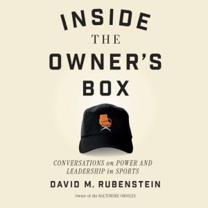 Inside the Owners Box, David M. Rubenstein