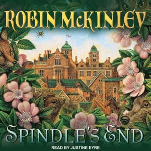 Spindle's End, Robin McKinley